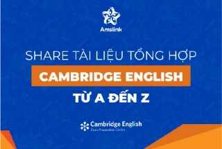 TỔNG HỢP TÀI LIỆU THAM KHẢO CAMBRIDGE ENGLISH